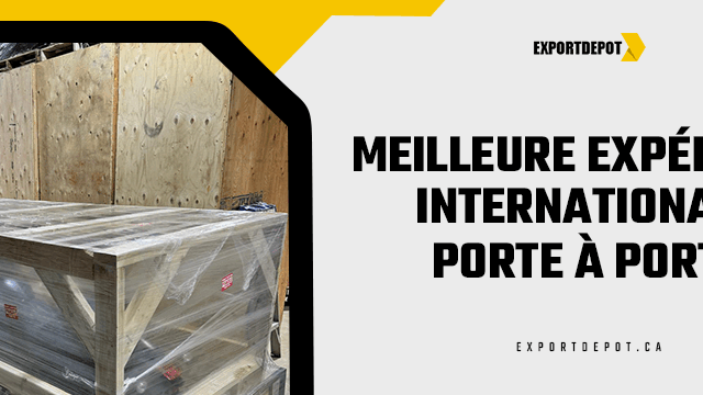 Meilleure expédition internationale porte à porte