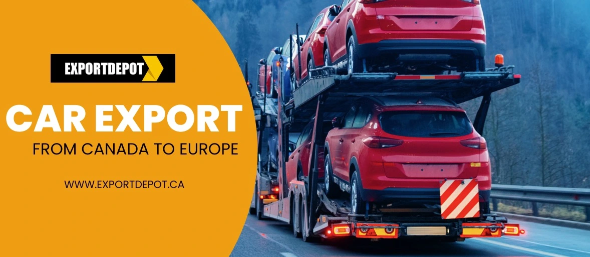 Car export from Canada to Europe