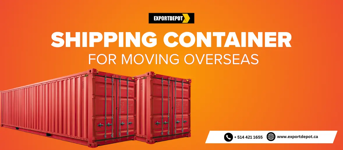 Shipping Container for Moving Overseas