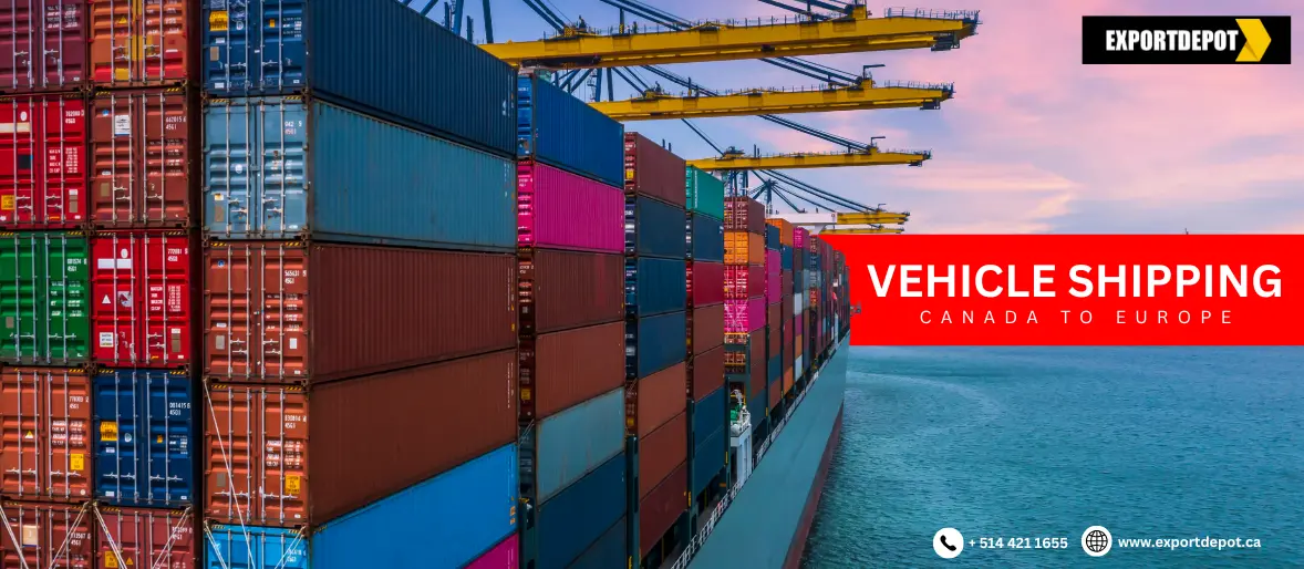 Vehicle Shipping Canada to Europe