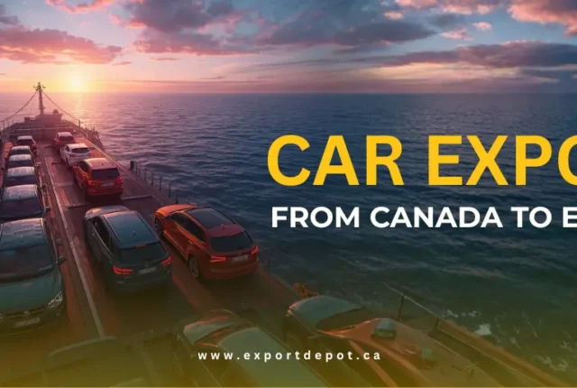Car Export From Canada to Europe