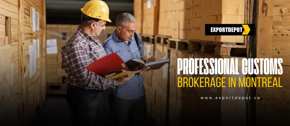 Professional Customs Brokerage in Montreal